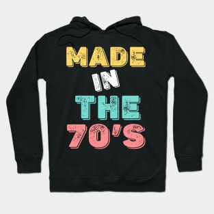 Retro Vintage Made In The 70's 1970s Born Birthday Hoodie